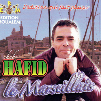 Cheb Hafid - Le Marseillais