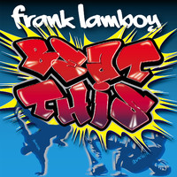 Frank Lamboy - Beat This