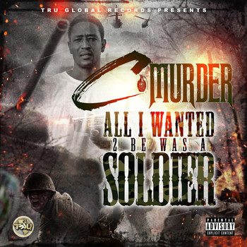 C-Murder - All I Wanted 2 Be a Soldier (Explicit)