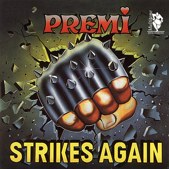 Premi - Strikes Again