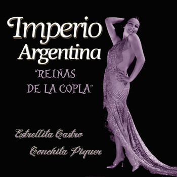 Imperio Argentina - Reinas de la Copla
