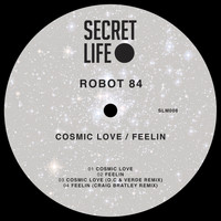 Robot 84 - Cosmic Love & Feelin'