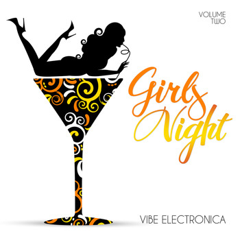 Various Artists - Girls' Night: Vibe Electronica, Vol. 2