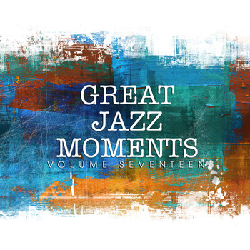 Various Artists - Great Jazz Moments, Vol. 17