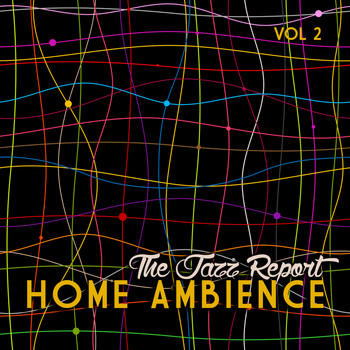 Various Artists - Home Ambience: The Jazz Report, Vol. 2