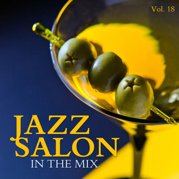 Various Artists - Jazz Salon: In the Mix, Vol. 18