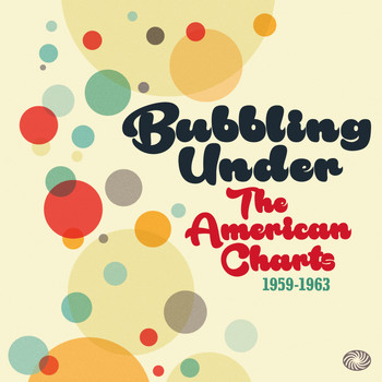 Various Artists - Bubbling Under the American Charts 1959-1963