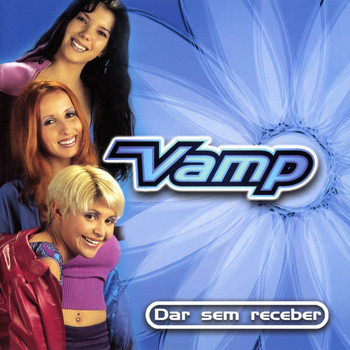 Vamp - Dar Sem Receber