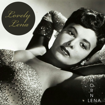 Lena Horne - Lovely Lena