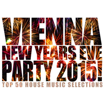 Various Artists - Vienna New Years Eve Party 2015!