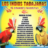 Los Indios Tabajaras - 16 Grandes Favoritas