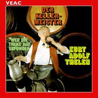 Kurt Adolf Thelen - Der Kellermeister