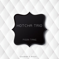 Hotcha Trio - Poon Tang