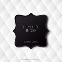 Yayo El Indio - Otro Coco