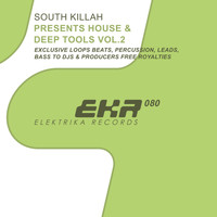 South Killah - House & Deep Tools Vol.2