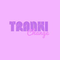 Tranki - Change
