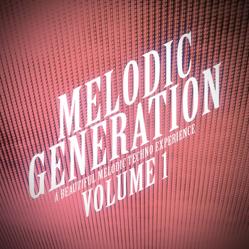 Various Artists - Melodic Generation - The Best in Melodic Techno, Vol. 1