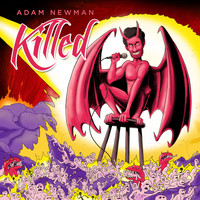 Adam Newman - Killed (Explicit)