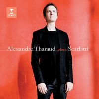 Alexandre Tharaud - D. Scarlatti: Sonatas