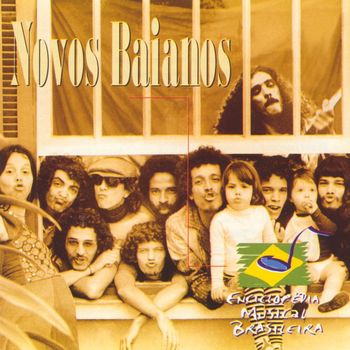Novos Baianos - Enciclopédia Musical Brasileira