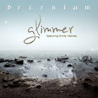 Delerium - Glimmer (Remixes) [feat. Emily Haines]