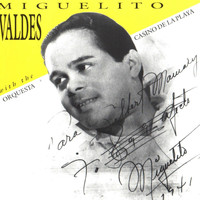 Miguelito Valdés - Miguelito Valdés (with the Orquesta Casino De La Playa)