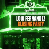 Loui Fernandez - Closing Party