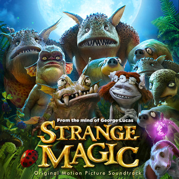 Various Artists - Strange Magic (Original Motion Picture Soundtrack)