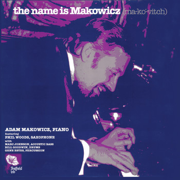 Adam Makowicz - The Name Is Makowicz