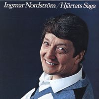 Ingmar Nordström - Hjärtats saga