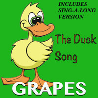 Grapes - The Duck Song