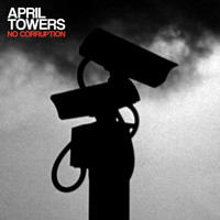 April Towers - No Corruption