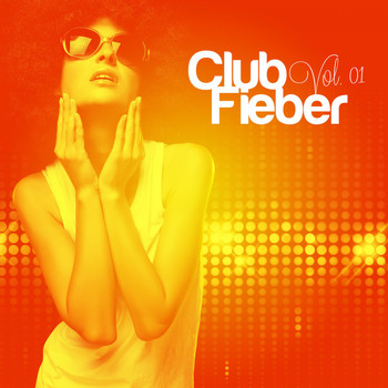 Various Artists - Club Fieber, Vol. 1 (Explicit)
