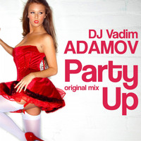 DJ Vadim Adamov - Party Up