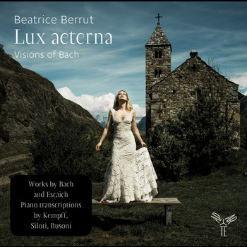 Beatrice Berrut - Lux aeterna: Visions of Bach