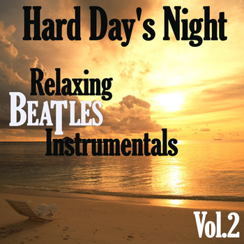 Dune - Hard Day's Night: Relaxing Beatles Instrumentals, Vol. 2