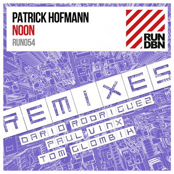 Patrick Hofmann - Noon (Remixes)