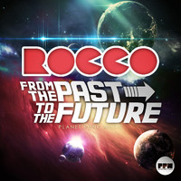 Rocco - From the Past to the Future (Explicit)