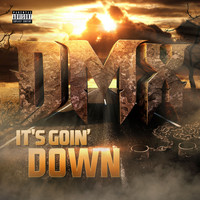DMX - It's Goin' Down (Explicit)