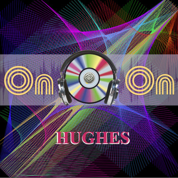 Hughes - On & On - Single