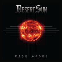 Desert Sun - Rise Above
