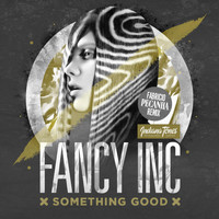 Fancy Inc - Something Good
