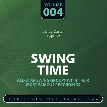 Benny Carter - Swing Time - The Encyclopedia of Jazz, Vol. 4