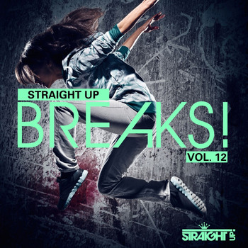 Various Artists - Straight Up Breaks! Vol. 12