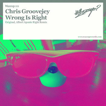 Chris Groovejey - Wrong Is Right