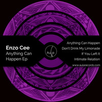 Enzo Cee - Anything Can Happen Ep