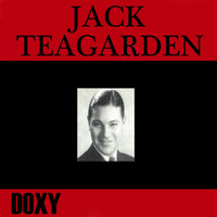 Jack Teagarden & His Orchestra - Jack Teagarden (Doxy Collection)