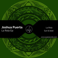 Joshua Puerta - La Rola EP