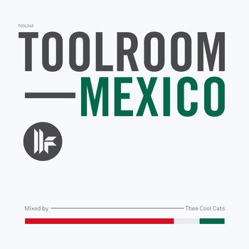 Thee Cool Cats - Toolroom Mexico