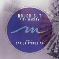 Rich Wakley - Rough Cut